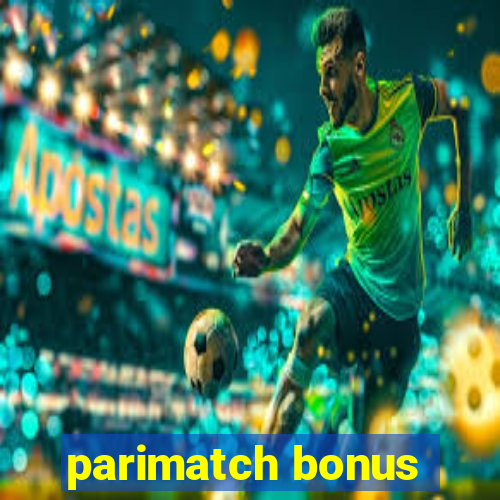 parimatch bonus